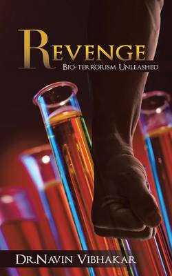 Revenge: Bio-Terrorism Unleashed (Paperback)