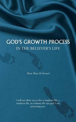 God's Growth Process: In the Believer's Life (Paperback)