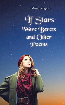 If Stars Were Berets and Other Poems (Paperback)