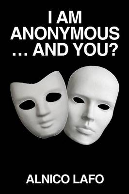 I Am Anonymous ... and You? (Paperback)