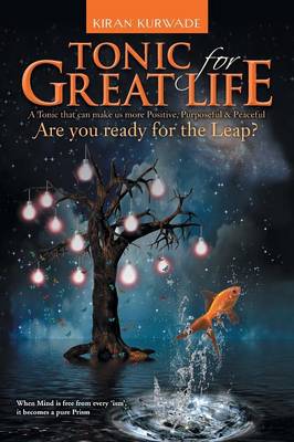 Tonic for Great Life: Are you ready for the Leap? (Paperback)