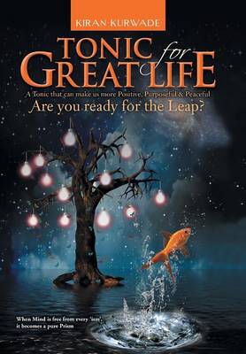 Tonic for Great Life: Are you ready for the Leap? (Hardback)