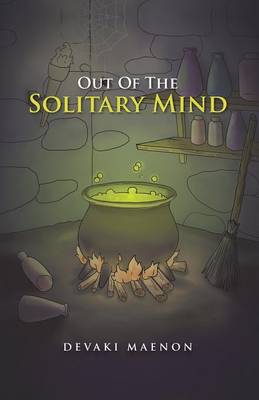 Out Of The Solitary Mind (Paperback)