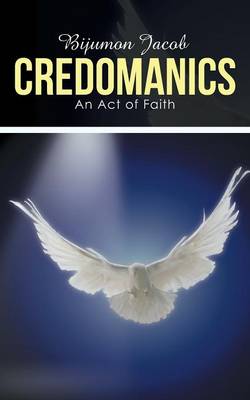 Credomanics: An Act of Faith (Paperback)