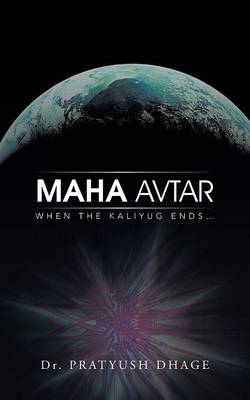 Maha Avtar: When the Kaliyug Ends... (Paperback)