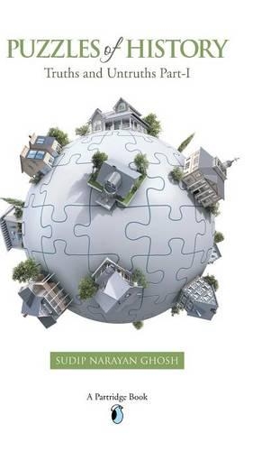 Puzzles of History: Truths and Untruths Part-I (Hardback)