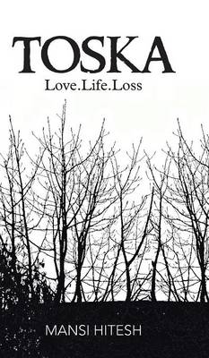 Toska: Love.Life.Loss (Hardback)