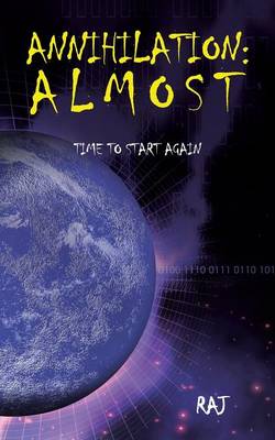 Annihilation: Almost: Time to start again (Paperback)