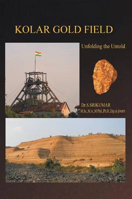 Kolar Gold Field: (Unfolding the Untold) (Paperback)