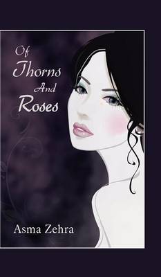 Of Thorns and Roses (Hardback)