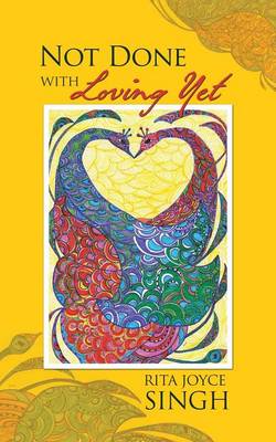 Not Done with Loving Yet (Paperback)