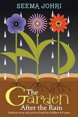 The Garden After the Rain: Bedtime Story and Activity Book for Children 4-8 Years (Paperback)