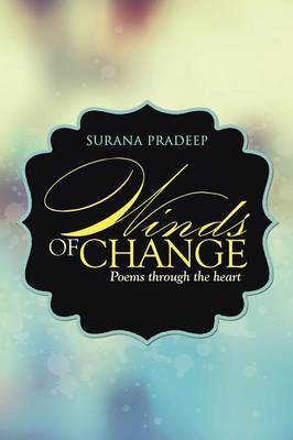 Winds of Change: Poems Through the Heart (Paperback)