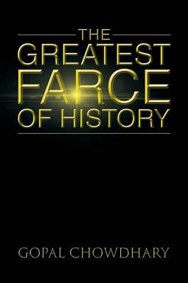 The Greatest Farce of History (Paperback)