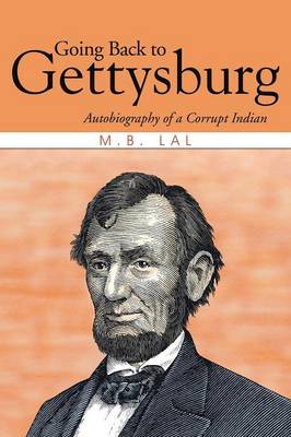 Going Back to Gettysburg: Autobiography of a Corrupt Indian (Paperback)