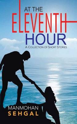 At the Eleventh Hour (Paperback)
