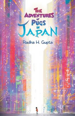 The Adventures of Pugs in Japan (Paperback)