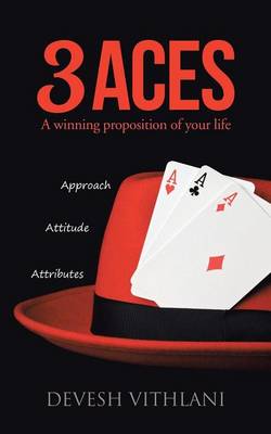3 Aces: A Winning Proposition of Your Life (Paperback)