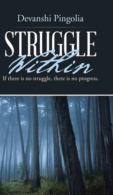 Struggle Within: If There Is No Struggle, There Is No Progress. (Hardback)