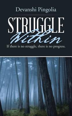 Struggle Within: If There Is No Struggle, There Is No Progress. (Paperback)