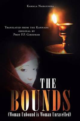The Bounds: (woman Unbound Is Woman Unravelled) (Paperback)