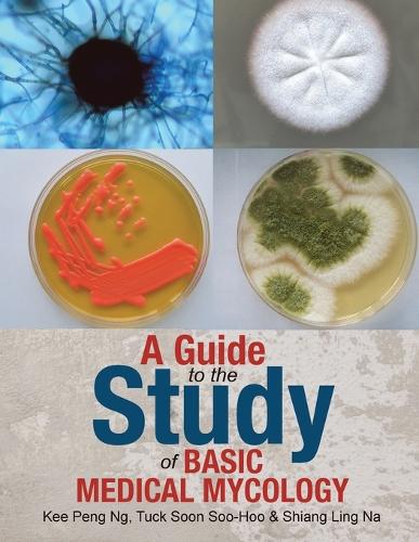 A Guide to the Study of Basic Medical Mycology (Paperback)