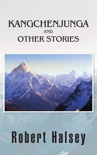 Kangchenjunga and Other Stories (Paperback)