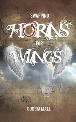Swapping Horns for Wings (Paperback)