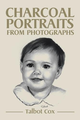 Charcoal Portraits from Photographs (Paperback)