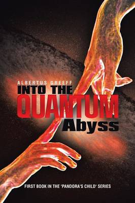 Into the Quantum Abyss (Paperback)