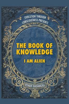 The Book of Knowledge: I Am Alien (Paperback)