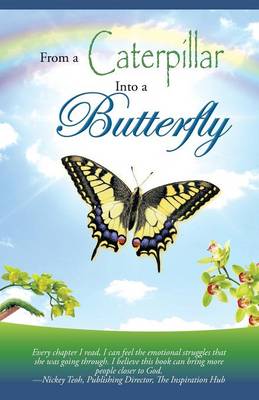 From a Caterpillar Into a Butterfly (Paperback)