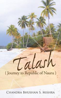 Talash: Journey to Republic of Nauru (Paperback)