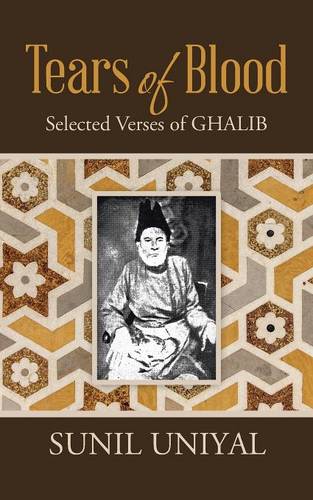 Tears of Blood: Selected Verses of Ghalib (Paperback)