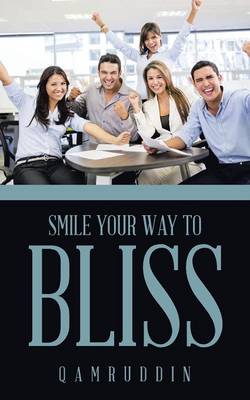 Smile Your Way to Bliss (Paperback)