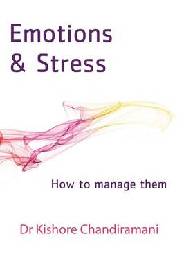 Emotions and Stress: How to Manage Them (Paperback)