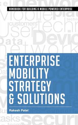 Enterprise Mobility Strategy & Solutions (Paperback)