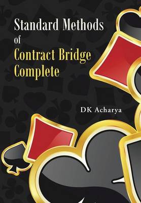 Standard Methods of Contract Bridge Complete (Hardback)
