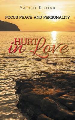 Hurt in Love: Focus Peace and Personality (Paperback)