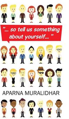 ... So Tell Us Something about Yourself... (Hardback)