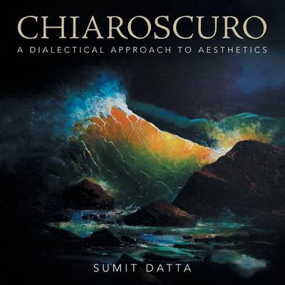 Chiaroscuro: A Dialectical Approach to Aesthetics (Paperback)