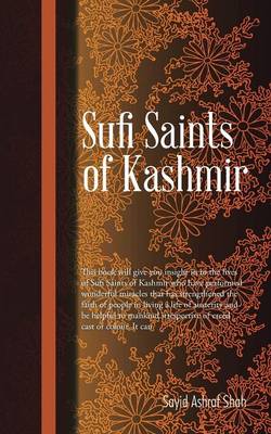 Sufi Saints of Kashmir: Sufi Orders in Kashmir (Paperback)