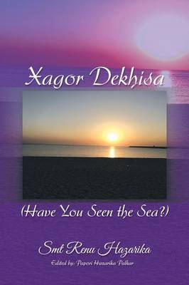 Xagor Dekhisa (Have You Seen the Sea?) (Paperback)
