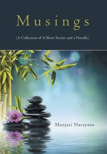 Musings (a Collection of 8 Short Stories and a Novella) (Hardback)