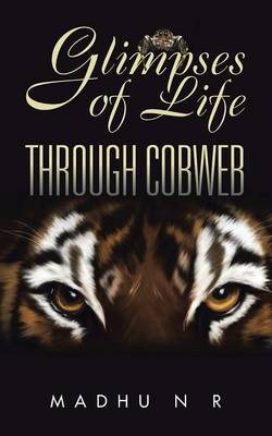 Glimpses of Life Through Cobweb (Paperback)