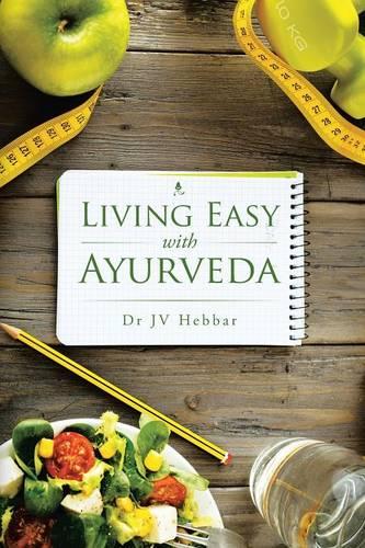 Living Easy with Ayurveda (Paperback)