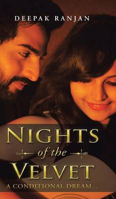 Nights of the Velvet: : A Conditional Dream... (Hardback)