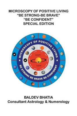 Microscopy of Positive Living: Be Strong Be Brave Be Confident (Paperback)