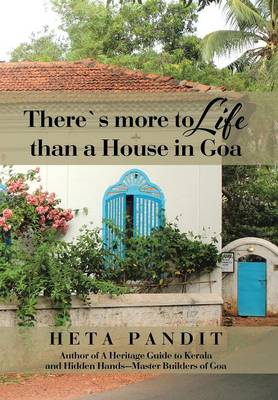 There's More to Life Than a House in Goa (Hardback)