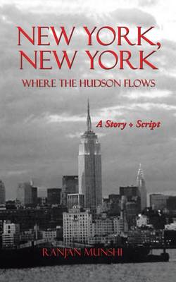 New York, New York: Where the Hudson Flows (Paperback)